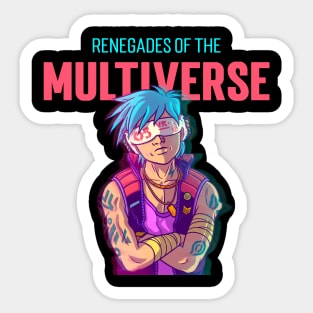 "Renegades of the Multiverse" - 4 of 6 Sticker